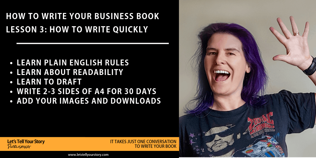 Lesson 3: how to write your book quickly and well